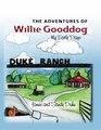 The Adventures of Willie Gooddog My Early Days