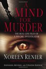 A Mind for Murder The RealLife Files of a Psychic Investigator