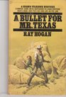 A Bullet for Mr Texas