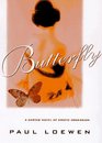 Butterfly A Daring Novel of Erotic Obsession