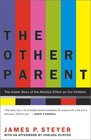 The Other Parent The Inside Story of the Media's Effect on Our Children