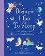 Before I Go To Sleep Bible Stories Poems and Prayers for Children