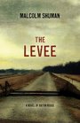 The Levee A Novel of Baton Rouge