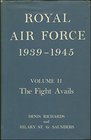 ROYAL AIR FORCE 193945 Volume II The Fight Avails 194143