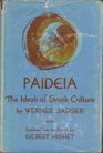 Paideia The Ideals of Greek Culture Volume III The Conflict of Cultural Ideals in the Age of Plato