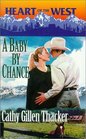 A Baby by Chance (Heart of the West, Bk 9)