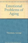 Emotional Problems of Aging