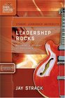 Leadership Rocks Becoming a Student of Influence Student Leadership University Study Guide Series
