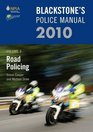 Blackstone's Police Manual Volume 3 Road Policing 2010
