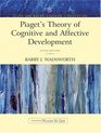 Piaget's Theory of Cognitive and Affective Development Foundations of Constructivism  Fifth Edition
