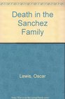 A DEATH IN THE SANCHEZ FAMILY