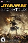 Epic Battles (Star Wars) (DK Readers, Level 4)