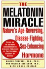 The Melatonin Miracle Nature's AgeReversing DiseaseFighting SexEnhancing Hormone