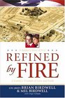 Refined by Fire A Family's Triumph of Love and Faith