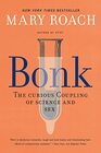 Bonk The Curious Coupling of Science and Sex