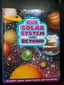 Our Solar System and Beyond: Planets, Stars, Space Travel and Fun Facts!