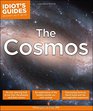 Idiot's Guides The Cosmos