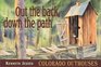 Out the Back Down the Path Colorado Outhouses