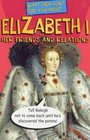 What They Don't Tell You About Elizabeth I