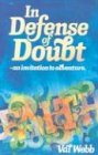In Defense of Doubt An Invitation to Adventure