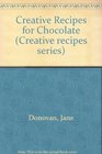 Creative Recipes for Chocolate