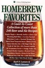 Homebrew Favorites  A CoasttoCoast Collection of More Than 240 Beer and Ale Recipes