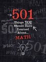 501 things YOU should have learned about math
