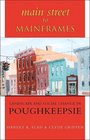 Main Street to Mainframes Landscape and Social Change in Poughkeepsie