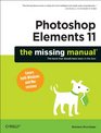 Photoshop Elements 11 The Missing Manual