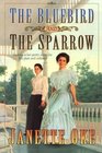The Bluebird and the Sparrow (Women of the West, Bk 10) (Large Print)