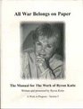All war belongs on paper The manual for the work of Byron Katie