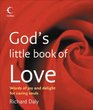 God's Little Book of Love Words of Joy and Delight for Caring Souls