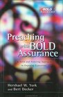 Preaching With Bold Assurance A Solid and Enduring Approach to Engaging Exposition