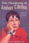 The Flunking of Joshua T Bates