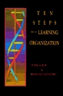Ten Steps To a Learning Organization