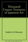 A Thousand Cranes Treasures Of Japanese Art