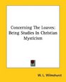 Concerning The Loaves Being Studies In Christian Mysticism