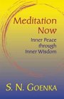 Meditation Now Inner Peace Through Inner Wisdom