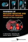 Handbook of Nuclear Medicine and Molecular Imaging Principles and Clinical Applications