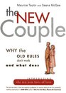 The New Couple Why the Old Rules Don't Work and What Does