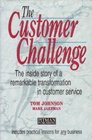 Customer Challenge The Inside Story of a Remarkable Transformation in Customer Service