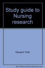 Study guide to Nursing research Principles and methods