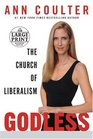 Godless The Church of Liberalism