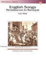 English Songs Renaissance to Baroque  Low Voice  The Vocal Library