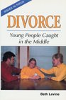 Divorce Young People Caught in the Middle