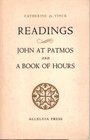 Readings John at Patmos and A Book of Hours