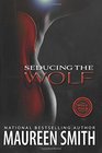 Seducing the Wolf (Wolf Pack) (Volume 4)