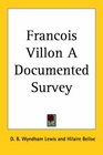 Francois Villon a Documented Survey