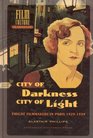 City of Darkness City of Light  Emigre Filmmakers in Paris 19291939