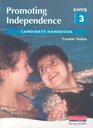 S/NVQ Level 3 Promoting Independence Candidate Handbook
